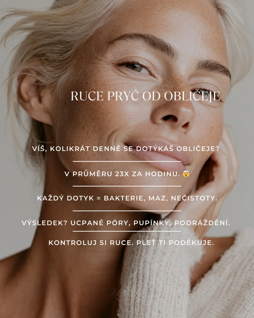 Příspěvek: Ruce pryč od obličeje